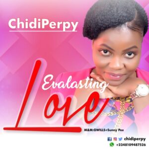  ChidiPerpy – Evalasting Love