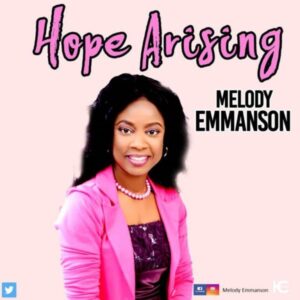 Melody Emmanson – Hope Arising