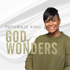 Pat Uwaje King – God Of Wonders
