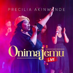 Precilia Akinwande – Onimajemu (Covenant keeping God)
