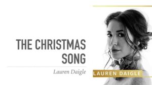 Lauren Daigle – The Christmas Song
