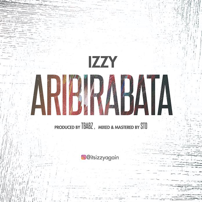 Izzy Aribirabata Lyrics