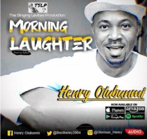 Henry Olubunmi Morning Laughter