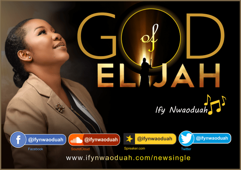 Ify Nwaoduah Ft Stacey – God of Elijah