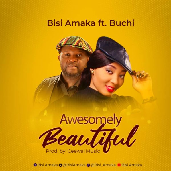 Bisi Amaka Ft Buchi Awesomely Beautiful Mp3 Download