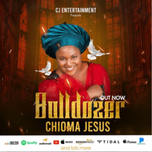 Chioma Jesus Bulldozer Mp3 Download