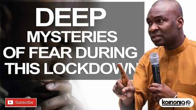 Apostle Joshua Selman Deep Mysteries About Fear During This Lock Down
