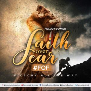Melody Bowier Faith Over Fear Mp3 Download