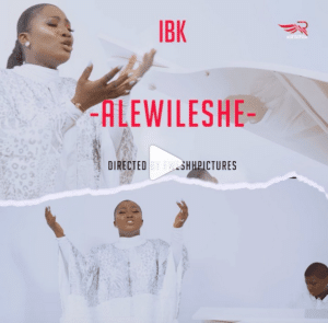 IBK Aleweleshe Video