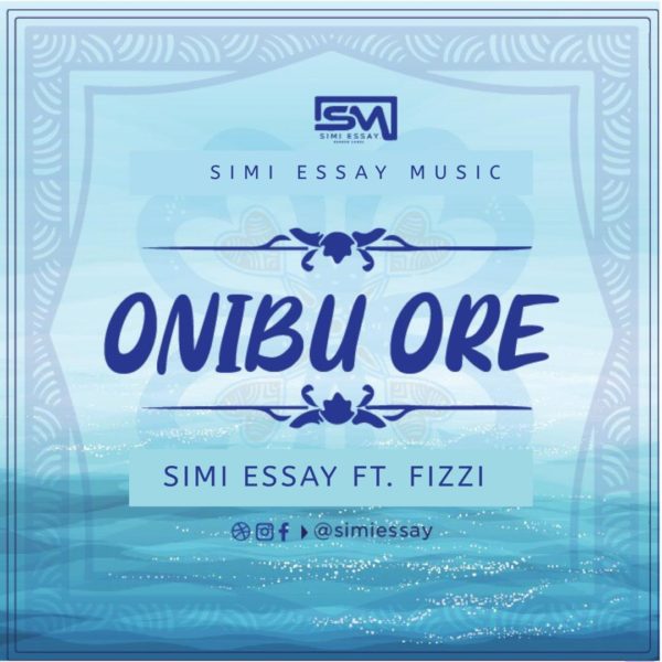 Simi Essay Ft Fizzy Onibu Ore Lyrics