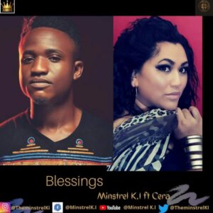 Minstrel K I Blessings Mp3 Download (Ft Cera)