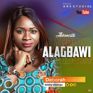 Deborah Olusoga Alagbawi Mp3 Download