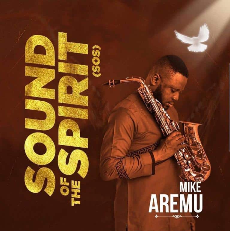 Mike Aremu Sound of the Spirit Album