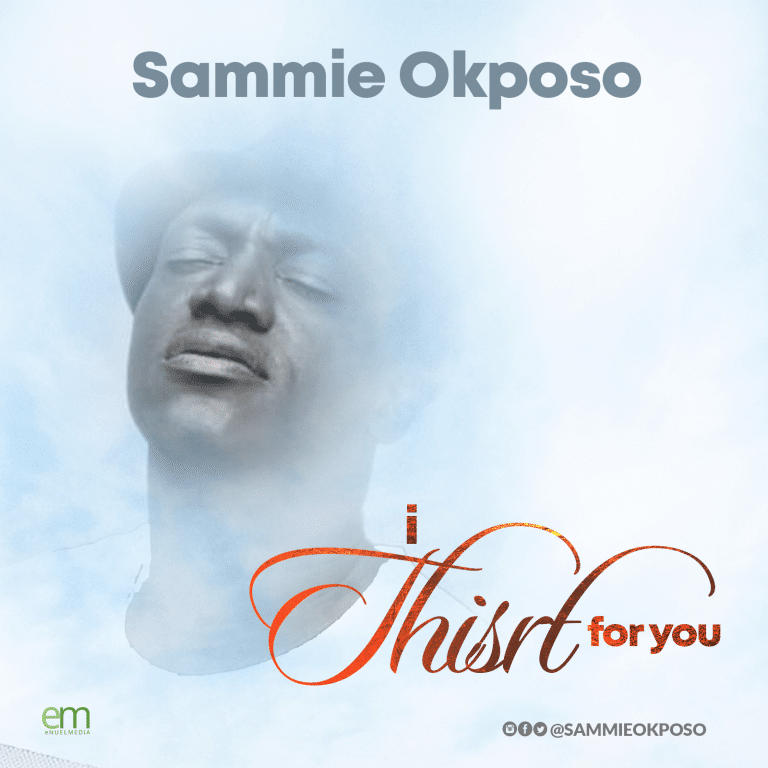 Sammie Okposo I Thirst For You Mp3 Download