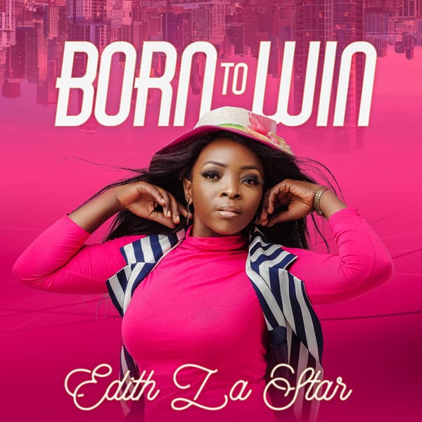 Edith LaStar Born To Win Mp3 Download