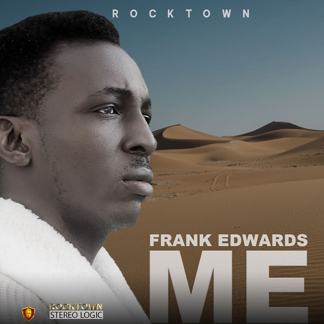 Frank Edwards Me Mp3 Download