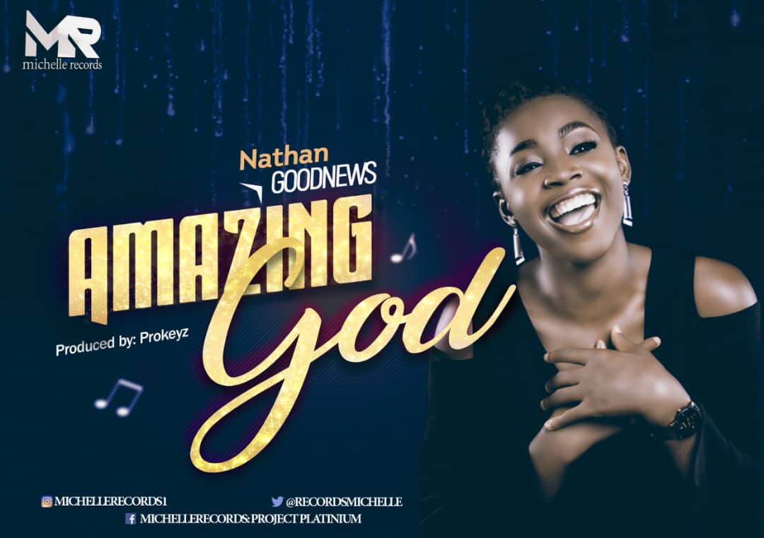 Nathan Goodnews Releases New Single Titled "Amazing God"