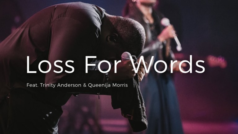 Loss for Words William McDowell feat. Trinity Anderson & Queenija Morris