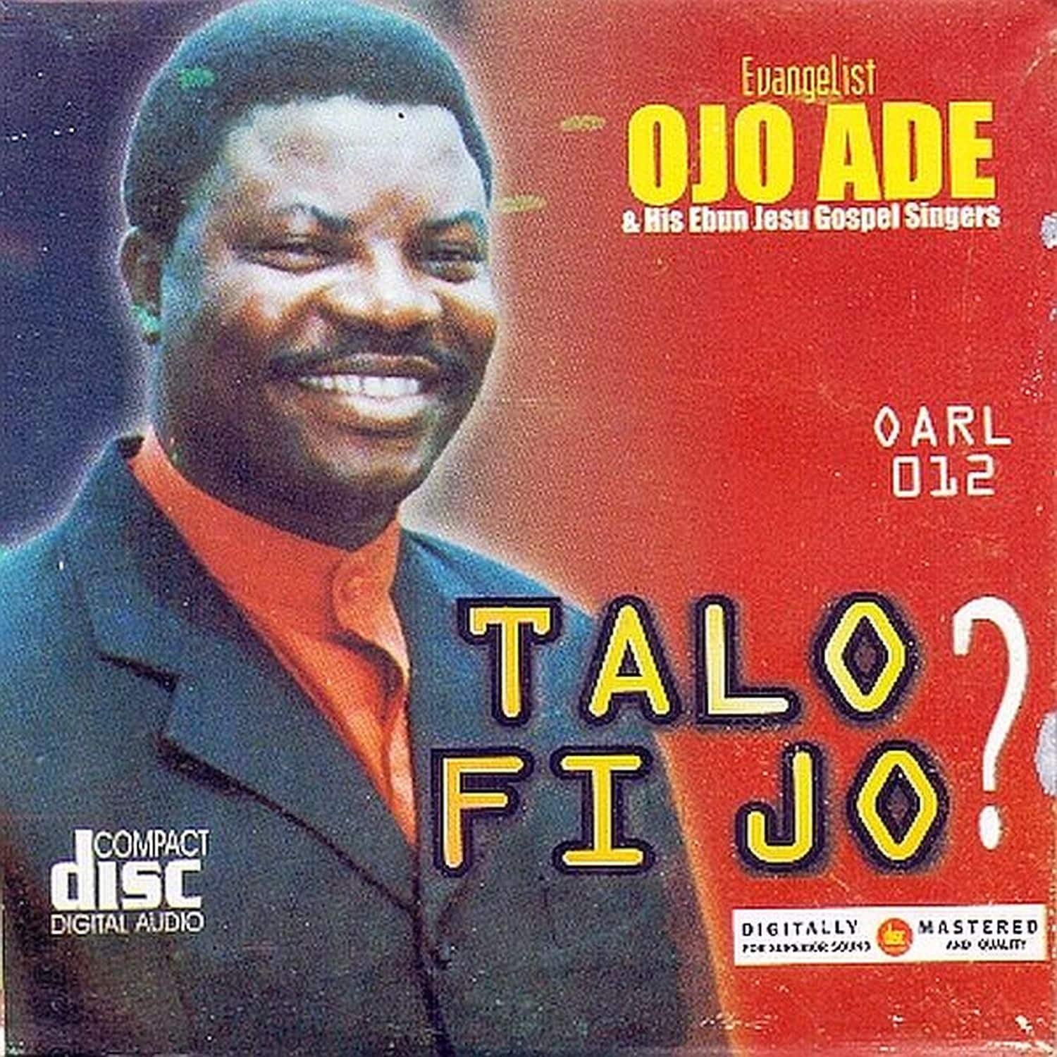 Download Evangelist Ojo Ade album "TA LO FI JO"