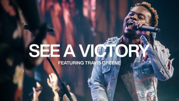 Elevation Worship See A Victory ft Travis Green
