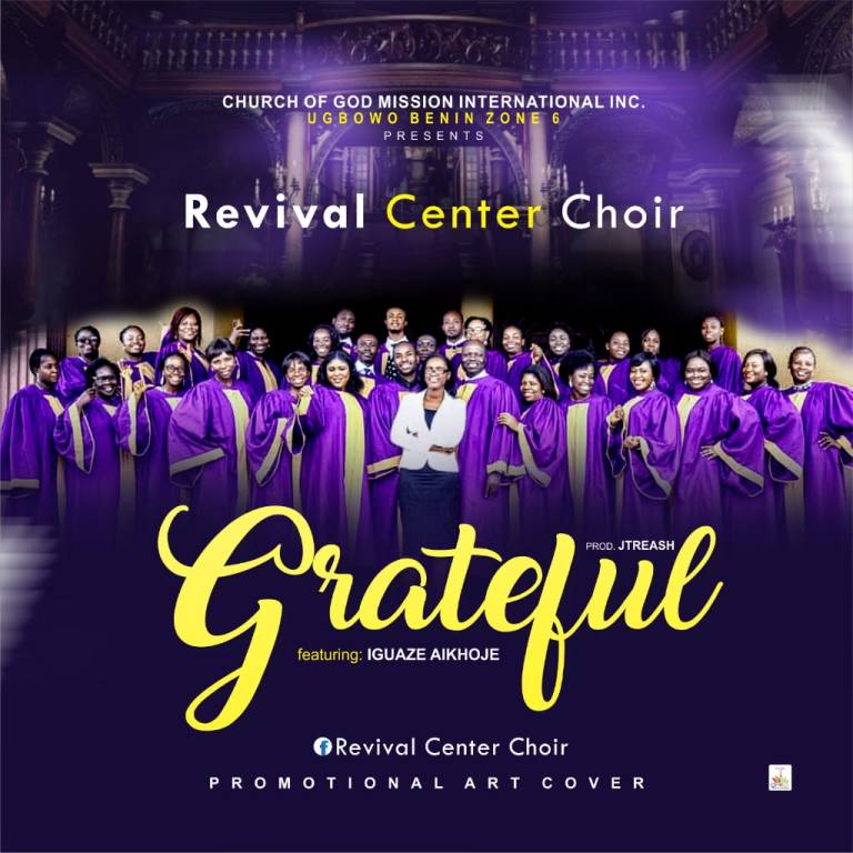 Revival Centre Choir Grateful ft Iguaze Aikhoje