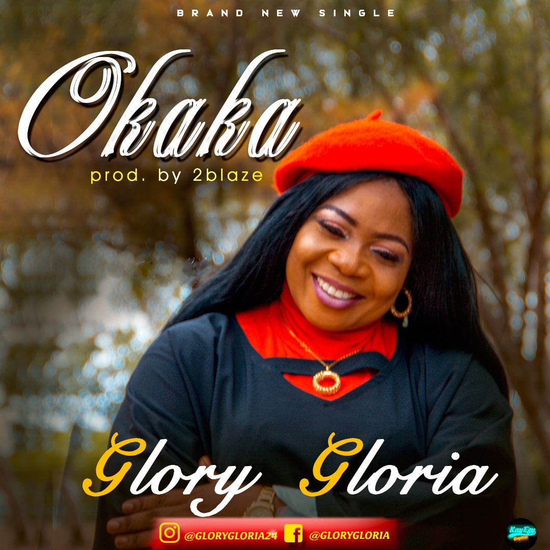 Glory Gloria Okaka Download