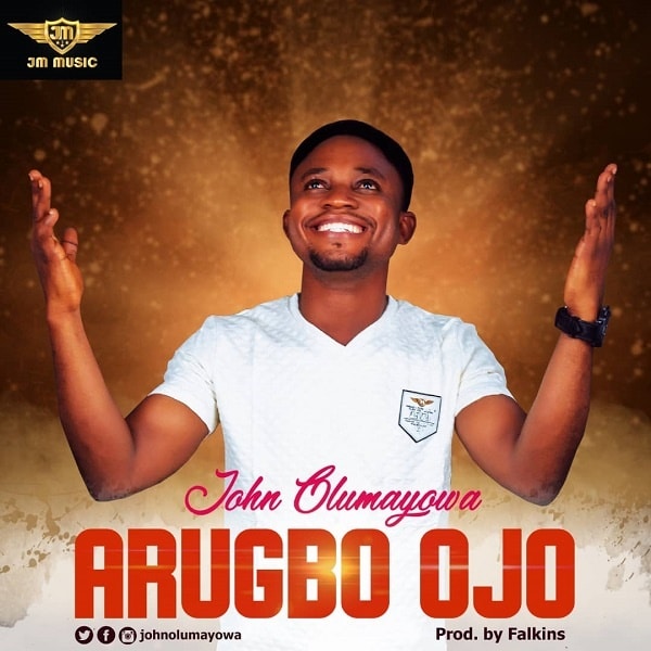 John Olumayowa Arugbo Ojo Mp3 Download