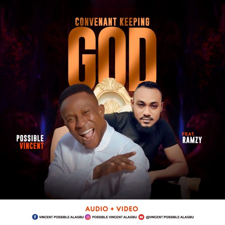 Possible Vincent ft Ramzy Covenant keep God