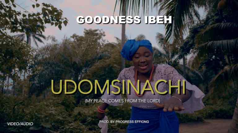 Goodness Ibeh Udomsinachi Mp3 Download