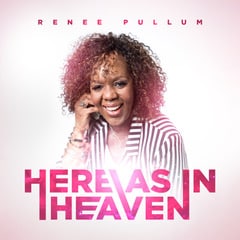 Here As In Heaven by Renee Pullum