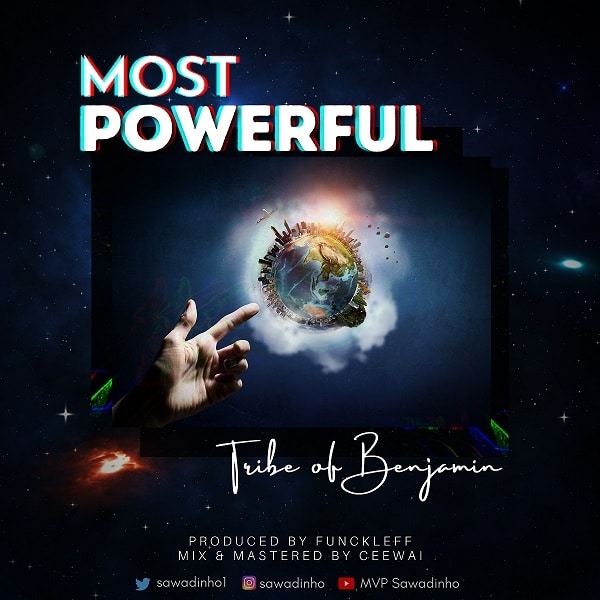 Most Powerful by Tribe Of Benjamin
