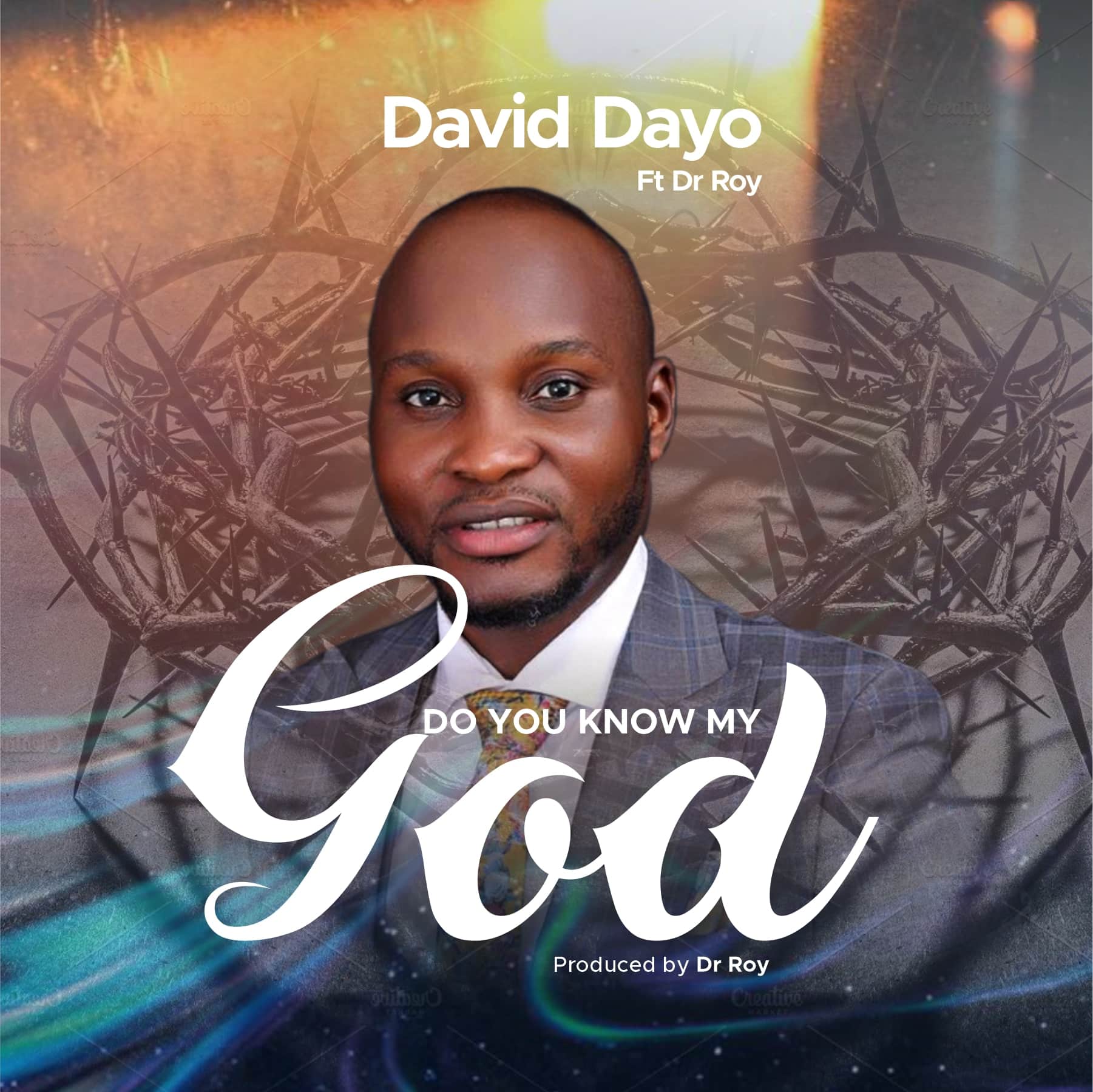 Do You Know My God by David Dayo