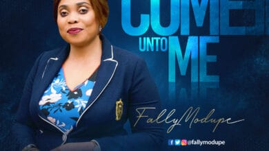 Come Unto Me By Fally Modupe