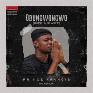 Obungwongwo by Prince Francis