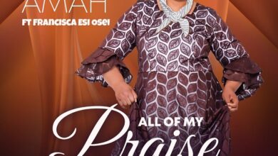 All Of My Praise by Grace Amah