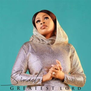 Download Greatest Lord by Sinach