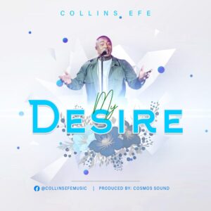 My Desire by Collins Efe