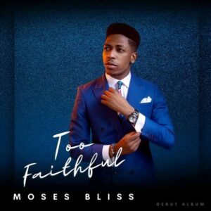 Moses Bliss You I Live For Mp3 Download