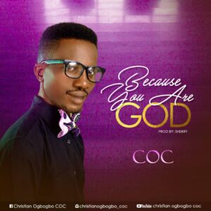 Because You Are God by COC