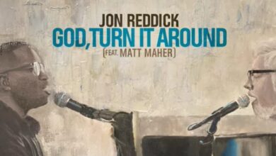 Jon Reddick God Turn It Around ft Matt Maher
