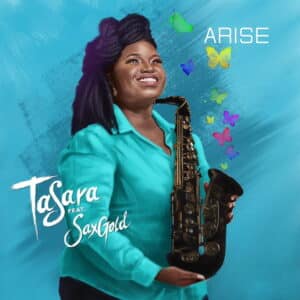 Arise by TaSara ft SaxGold