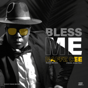 Bless Me by Naff Cee