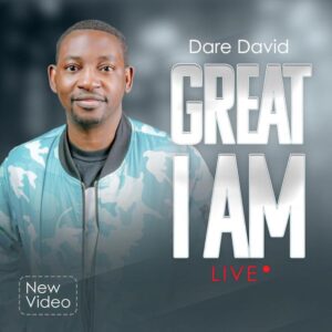 Great I Am by Dare David