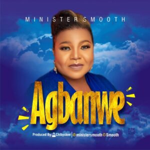 Agbanwe by Minister Smooth