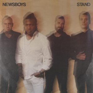 Newsboys STAND Mp3 Download
