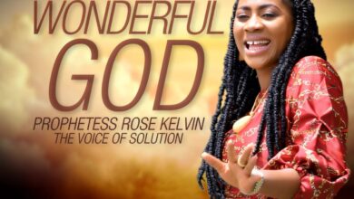 Wonderful God by Prophetess Rose Kelvin
