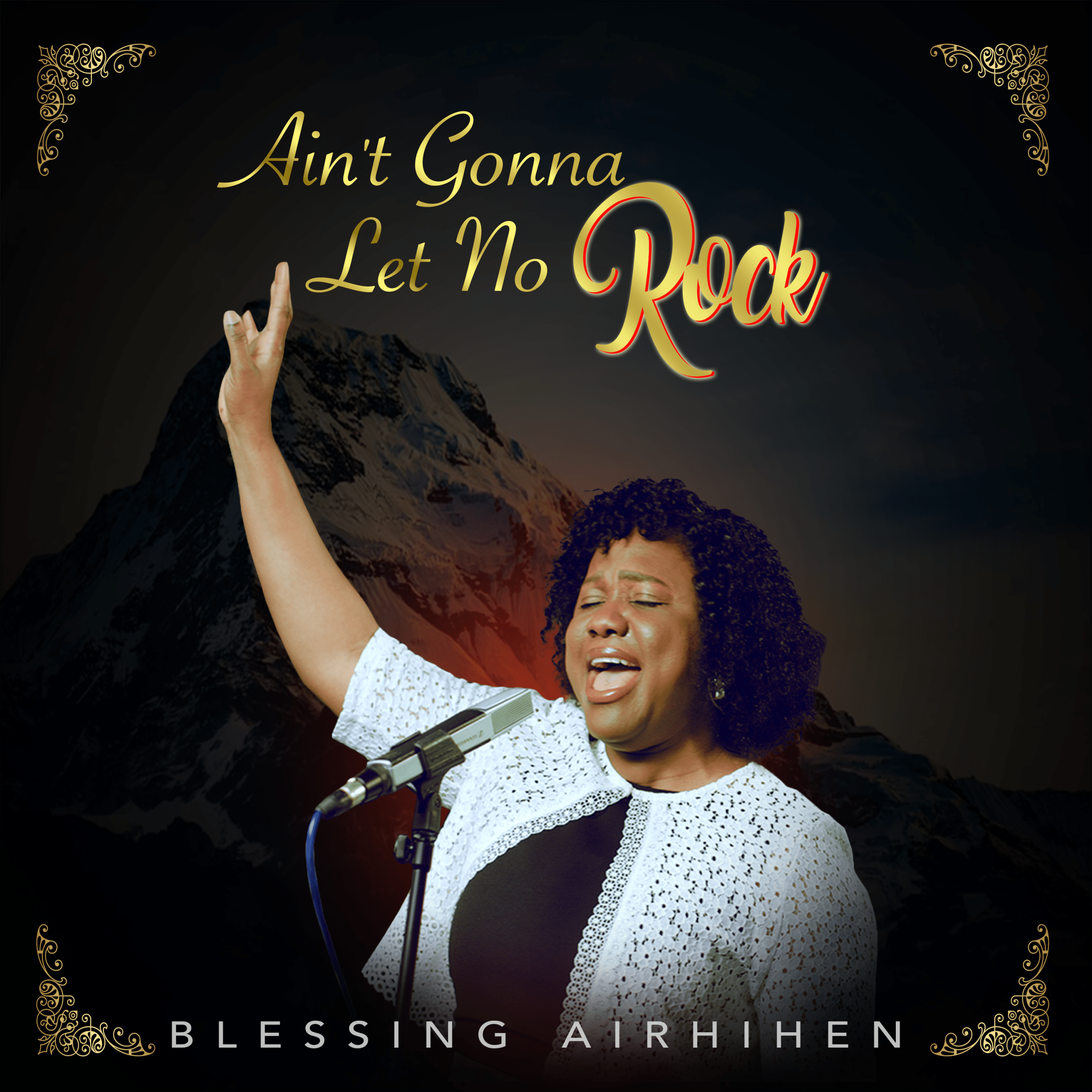 Ain’t Gonna Let No Rock by Blessing Airhihen