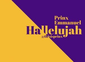 Prinx Emmanuel Hallelujah Mp3 Download