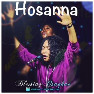 Hosanna by Blessing Osaghae
