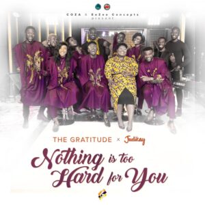 nothing is too hard for you by coza ft judikay